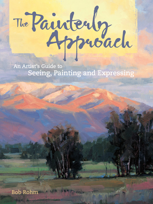 Title details for The Painterly Approach by Bob Rohm - Wait list
